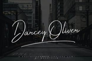 Darcey Oliver: A Signature Font for Campaigns